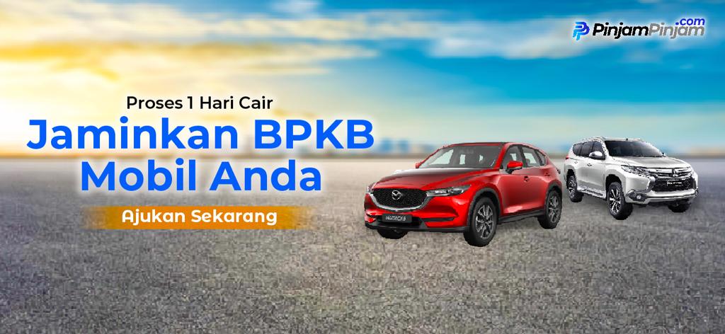30 Menit Dana Cair Dengan Kredit Berjaminan BPKB
